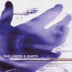 Sad Lover And Giants : Headland and Treehouse Poetry